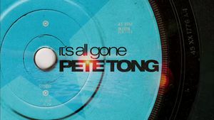 It's All Gone Pete Tong's poster
