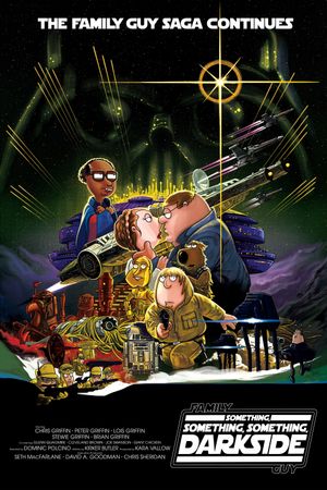 Family Guy Presents: Something, Something, Something, Dark Side's poster