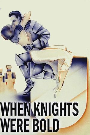 When Knights Were Bold's poster