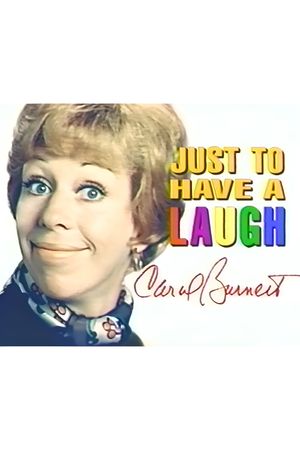 Carol Burnett: Just to Have a Laugh's poster