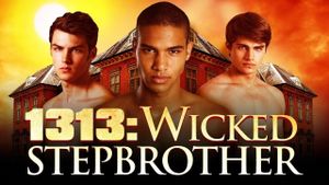 1313: Wicked Stepbrother's poster