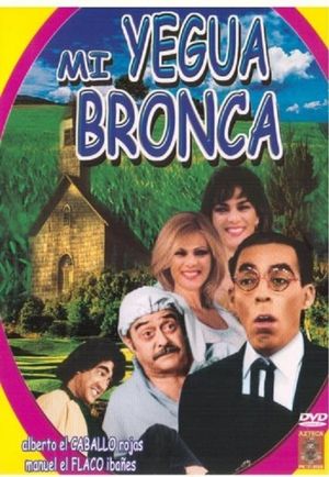 Mi Yegua bronca's poster