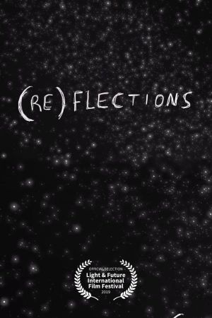 (RE)FLECTIONS's poster