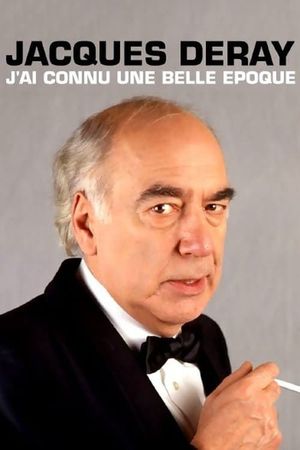 Jacques Deray, j'ai connu une belle époque's poster