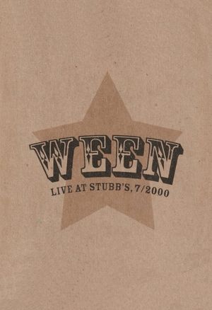 Ween: Live at Stubb's, 7/2000's poster