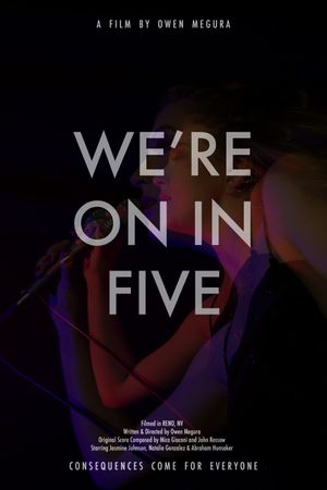We're On In Five's poster