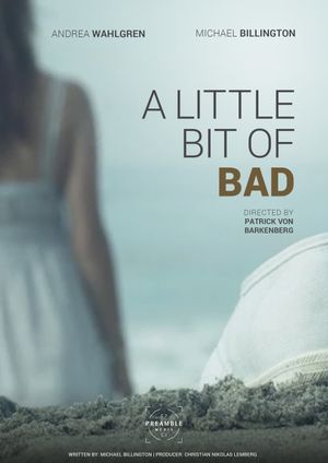 A Little Bit of Bad's poster