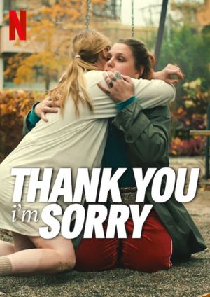 Thank You, I'm Sorry's poster