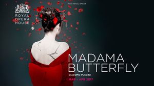 The Royal Opera House: Madama Butterfly's poster