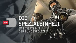 Die Spezialeinheit - Im Einsatz mit der Bundespolizei's poster