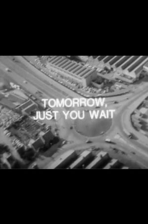 Tomorrow, Just You Wait's poster