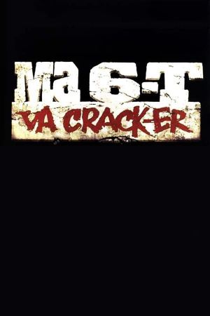 Ma 6-T va crack-er's poster