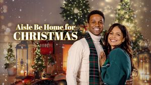 Aisle Be Home for Christmas's poster