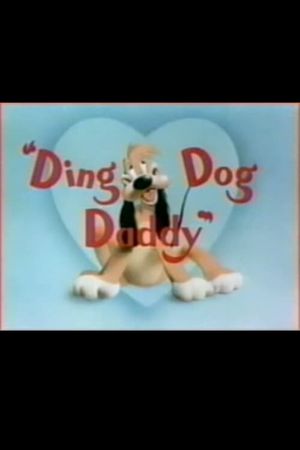 Ding Dog Daddy's poster