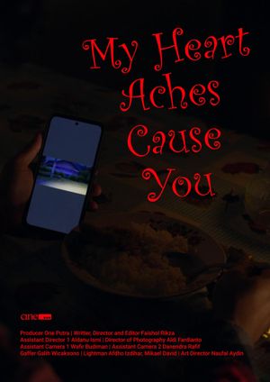 My Heart Aches Cause You's poster