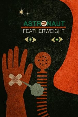 Astronaut of Featherweight's poster