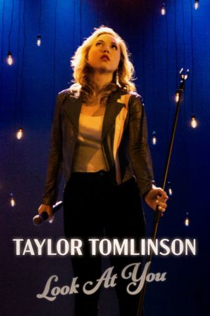 Taylor Tomlinson: Look at You's poster