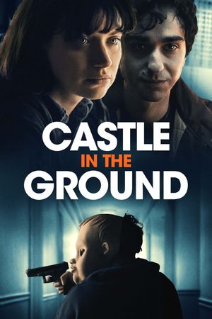 Castle in the Ground's poster