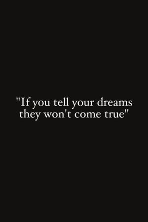 If You Tell Your Dreams They Won't Come True's poster