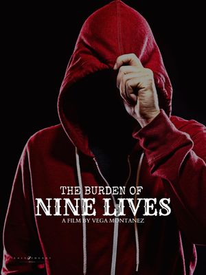 The Burden of Nine Lives's poster