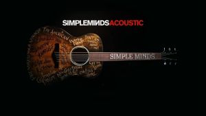 Simple Minds - Acoustic in Concert's poster