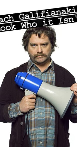 Zach Galifianakis: Look Who it Isn't's poster