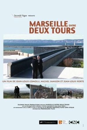 Marseille entre deux tours's poster