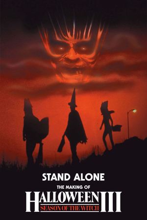 Stand Alone: The Making of Halloween III: Season of the Witch's poster