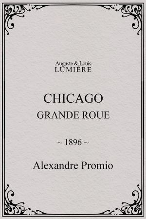 Chicago, Grande Roue's poster