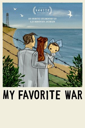My Favorite War's poster
