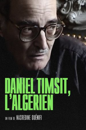 Daniel Timsit, l’Algérien's poster image