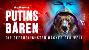 Putins Bären - Die gefährlichsten Hacker der Welt's poster