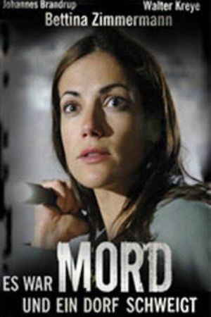 Es war Mord und ein Dorf schweigt's poster image