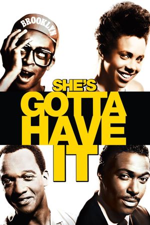She's Gotta Have It's poster