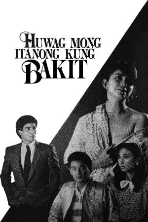 Huwag mong itanong kung bakit's poster image