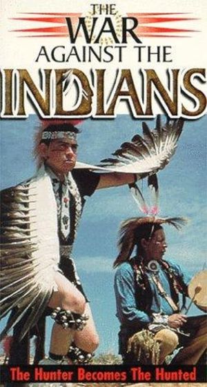 War Against the Indians's poster