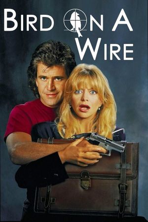 Bird on a Wire's poster