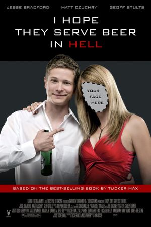 I Hope They Serve Beer in Hell's poster