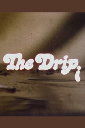 The Drip's poster
