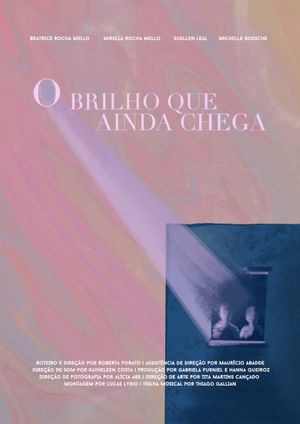 O Brilho que Ainda Chega's poster image