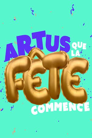 Montreux Comedy Festival 2019 - Artus que la fête commence's poster