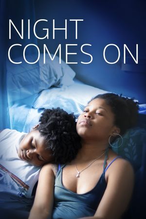 Night Comes On's poster