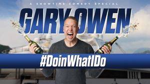 Gary Owen: #DoinWhatIDo's poster