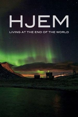 Hjem - Living at the End of the World's poster