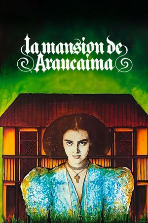 La mansión de Araucaima's poster