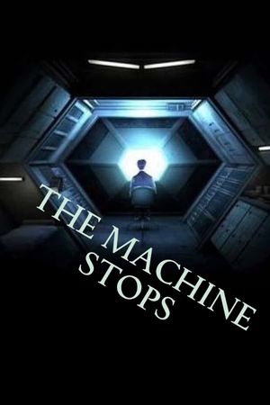 The Machine Stops's poster