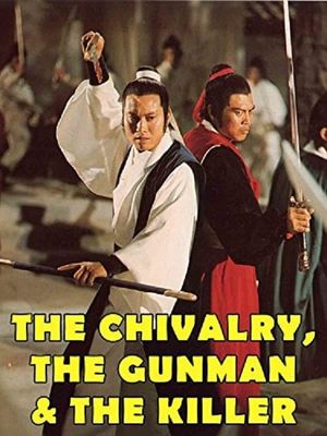 The Chivalry, the Gunman and Killer's poster