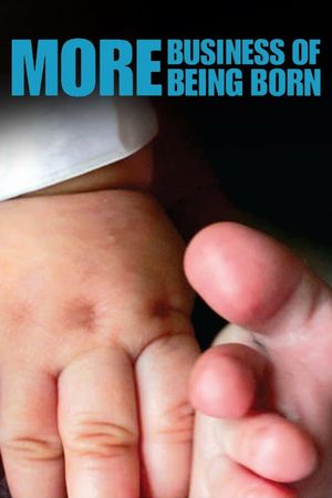 More Business of Being Born's poster