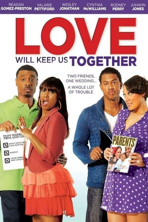 Love Will Keep Us Together's poster