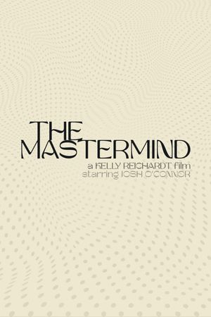 The Mastermind's poster